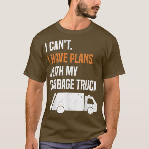 Jag har planer med mitt Sopor Lastbil - återvinnin T Shirt