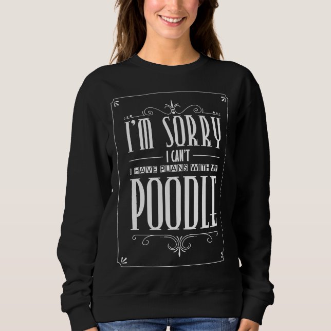 Jag har planer med Pudel T Shirt (Framsida)
