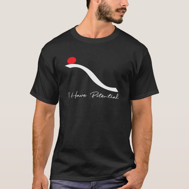 Jag har potential att ha en stor vetenskaplig fysi t shirt (Framsida)