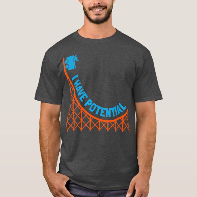 Jag har potential för energi T Physics Nerd Gift T Shirt (Framsida)