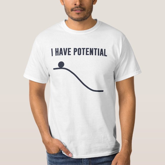 Jag har potentiell energi t-shirt (Framsida)