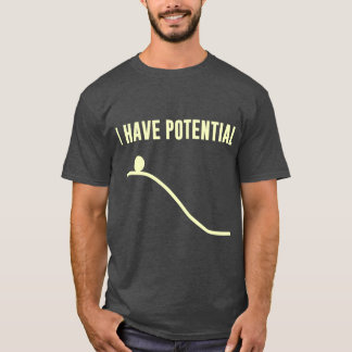 Jag har potentiella energivänner t shirt