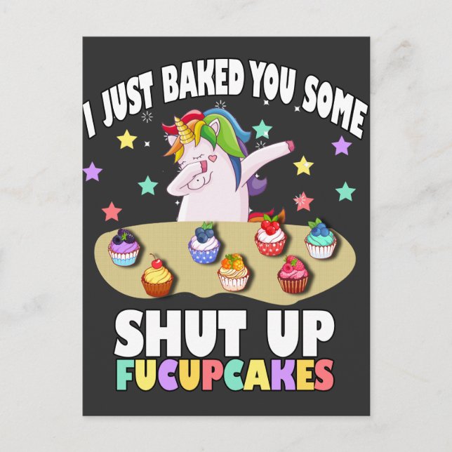 Jag har precis bakat dig lite stoppade fucupcakes  vykort (Framsida)