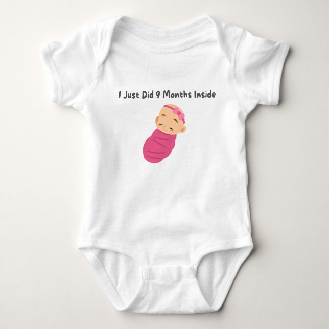 👶: "Jag har precis gjort nio månader inne" T Shirt (Framsida)