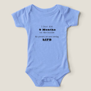 Jag har precis gjort nio månader på insidan... t shirt