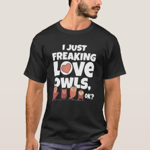 Jag har precis låst Kärlek Ugglor OK T Shirt