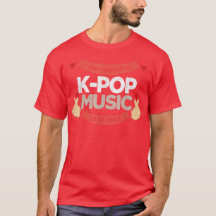 Jag har precis pausat mitt k-pop-bubbelte t shirt