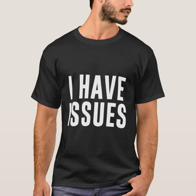 Jag har problem t shirt (Framsida)
