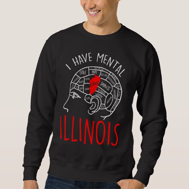 Jag har psykiska illinois 12 lång ärmad tröja (Framsida)