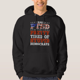 Jag har PTSD-Söten trött på stupiddemokrater. Hoodie