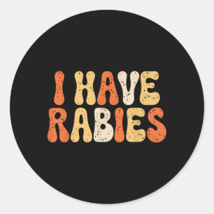 Jag Har Rabies Roligt Sarksast Humor Meme Citat Runt Klistermärke
