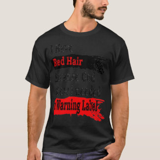 Jag har Red Hair för Gud visste att jag behövde en T Shirt