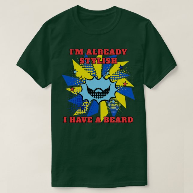 Jag har redan snyggt i mitt skägg i stil t shirt (Design framsida)