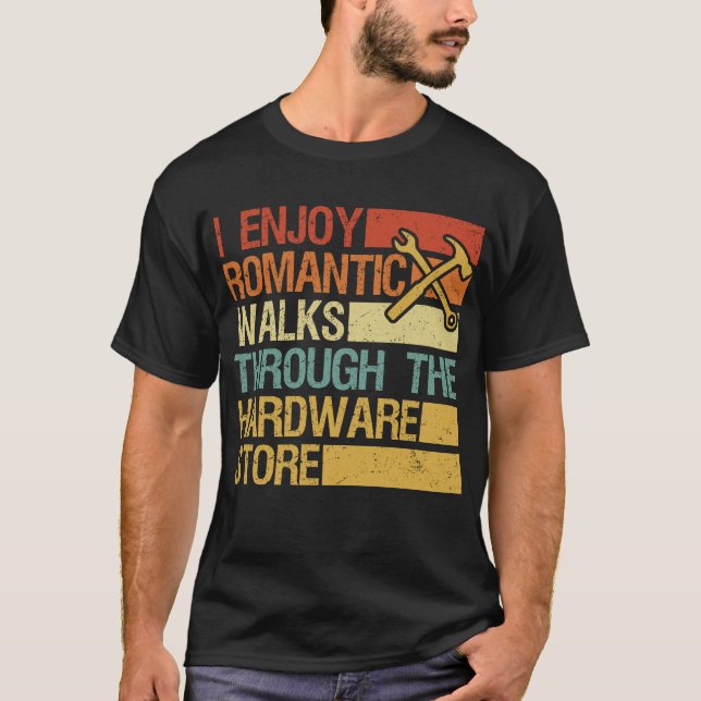 Jag har Romantiska promenader genom maskinvaruarki T Shirt (Framsida)