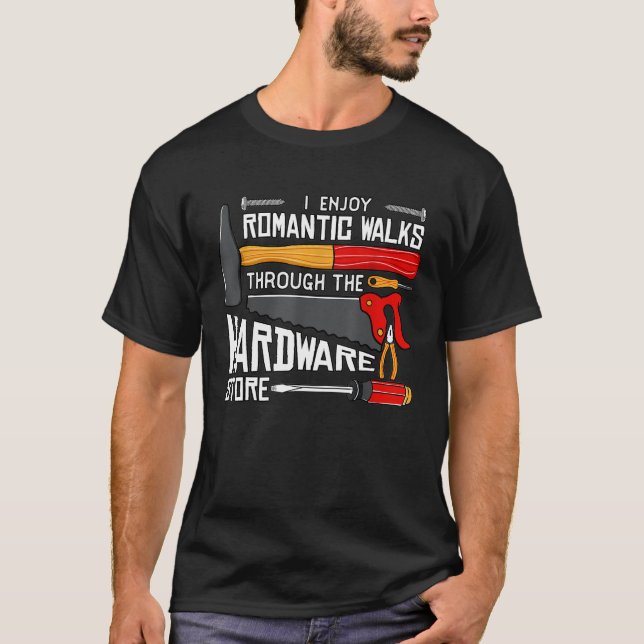 Jag har Romantiska promenader genom maskinvaruarki T Shirt (Framsida)