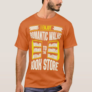 Jag har Romantiska promenader till Bok Store T Shirt