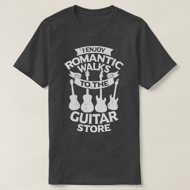Jag har Romantiska promenader till Guitar Store T Shirt (Design framsida)