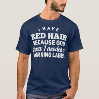 JAG HAR RÖTT HAIR 4 T SHIRT