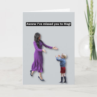 Jag har saknat dig till Meghan-kort Kort
