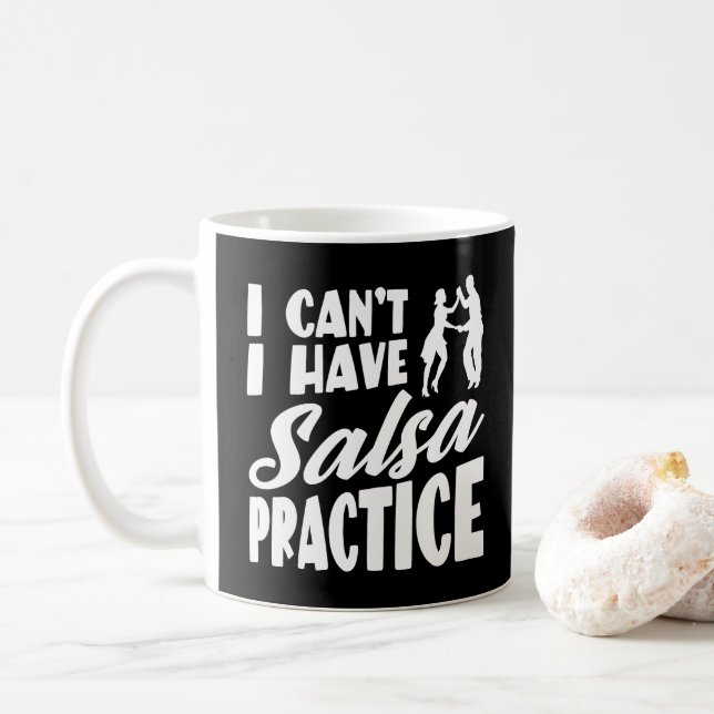 Jag har Salsa Practice Latin Dances Salsa Kaffemugg (Med munk)