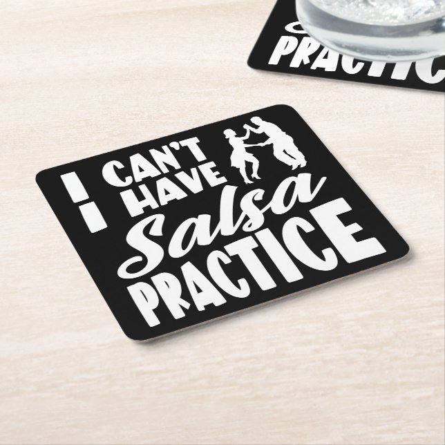 Jag har Salsa Practice Latin Dances Salsa Underlägg Papper Kvadrat (Vinklad)