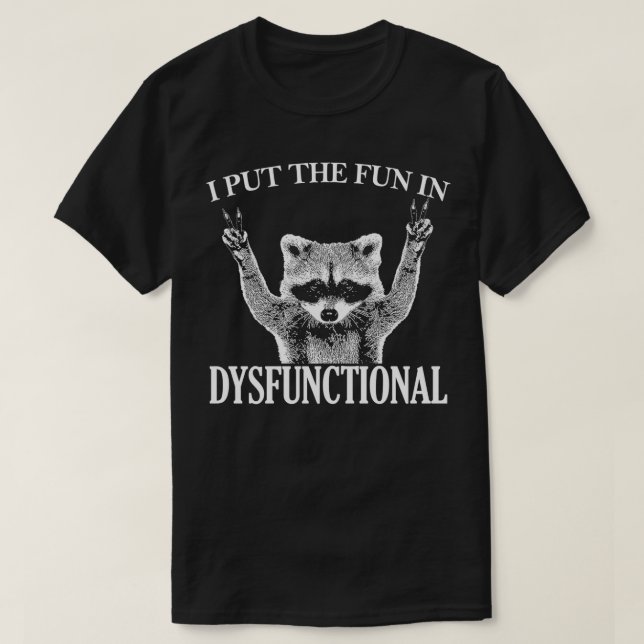 Jag har satt ROLIGTEN i DYSFUNCTIONAL Lekon Class T Shirt (Design framsida)