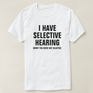 JAG HAR SELEKTIV UTFRÅGNING T SHIRT