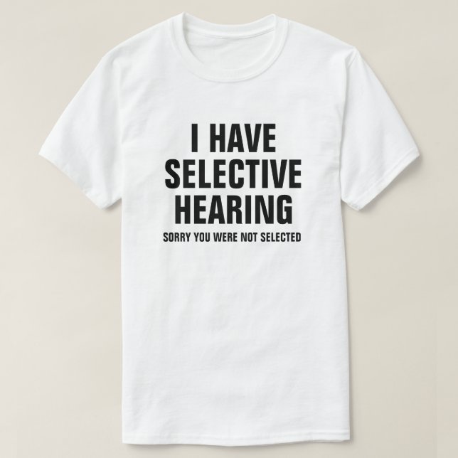 JAG HAR SELEKTIV UTFRÅGNING T SHIRT (Design framsida)
