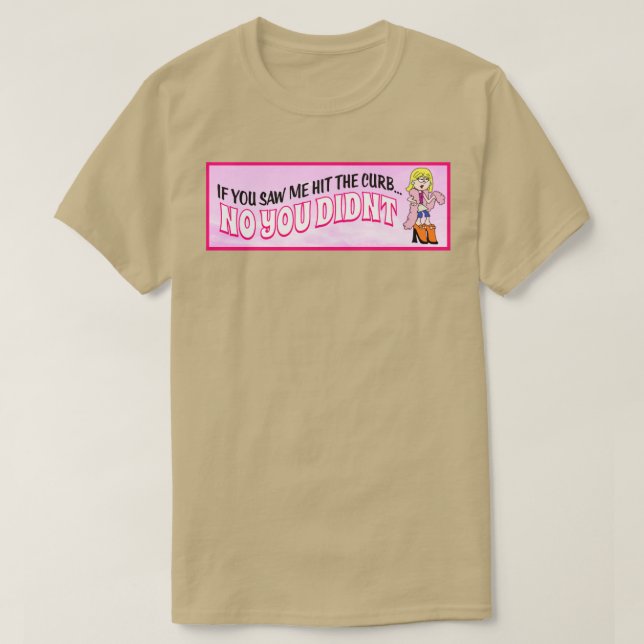 Jag har Slått det fina feministiska skämtet. T Shirt (Design framsida)