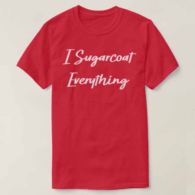 Jag har sockerrock Allting Baking Funny Humor Grap T Shirt (Design framsida)