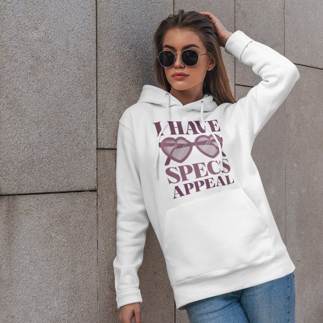 Jag har Specs Appeal Hoodie T Shirt (Skapare uppladdad)