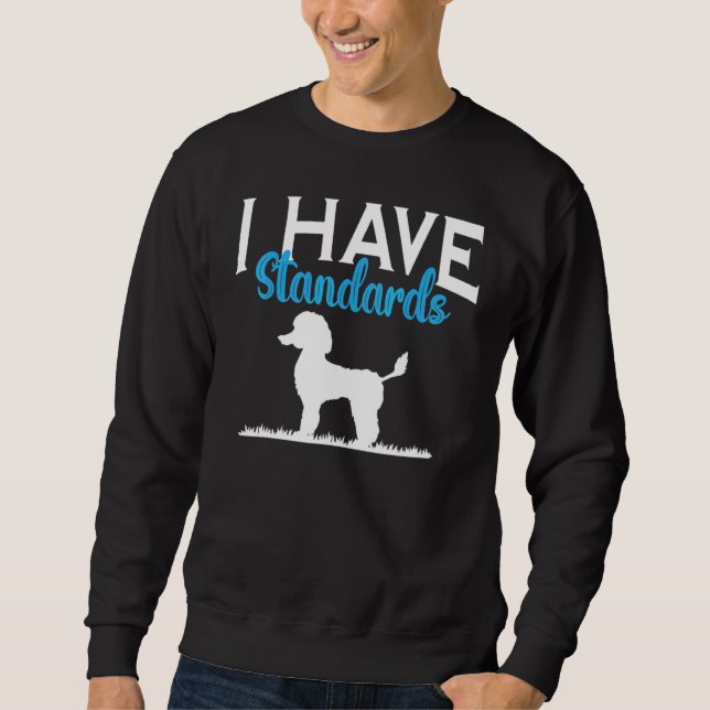 Jag Har Standarder Pudel Hund Lång Ärmad Tröja (Framsida)
