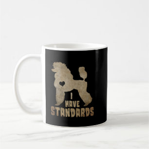 Jag har standarder Pudel Kaffemugg