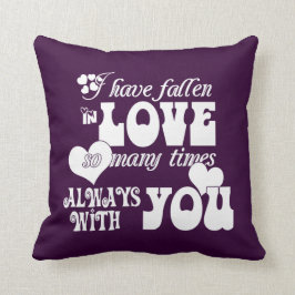 Jag har stupat förälskat många tider, alltid med kudde