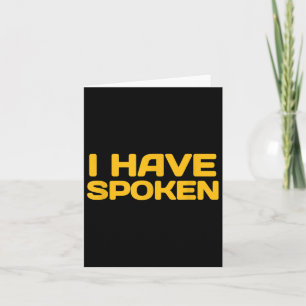Jag har talat lustigt citat som säger grafik Tees Kort
