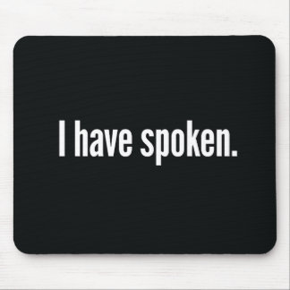 Jag har talat musmatta