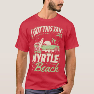 Jag Har Tan från Myrtle Beach South Carolina Va T Shirt