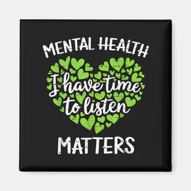 Jag Har Tid Att Lyssna Mental Hälsa Medvetenhet Magnet (Framsidan)
