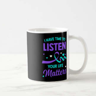 Jag Har Tid Att Lyssna Mental hälsa Medvetenhet Om Kaffemugg