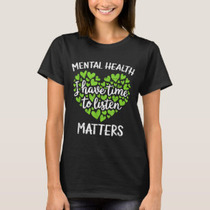 Jag Har Tid Att Lyssna Mental Hälsomedvetenhet T Shirt
