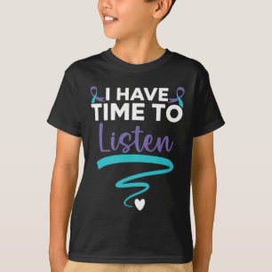 Jag har tid att lyssna på ditt liv. t shirt