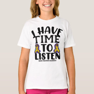 Jag har tid att lyssna på medvetenheten om självmo t shirt