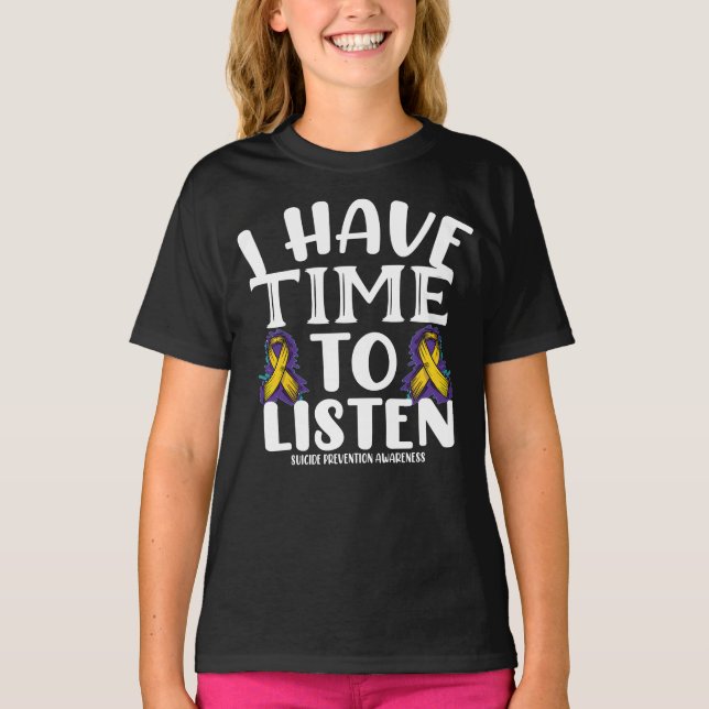 Jag har tid att lyssna på medvetenheten om självmo t shirt (Framsida)