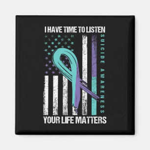 Jag har tid att lyssna på självmord i livet. magnet