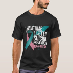 Jag har tid att lyssna på självmordsförebyggande m t shirt