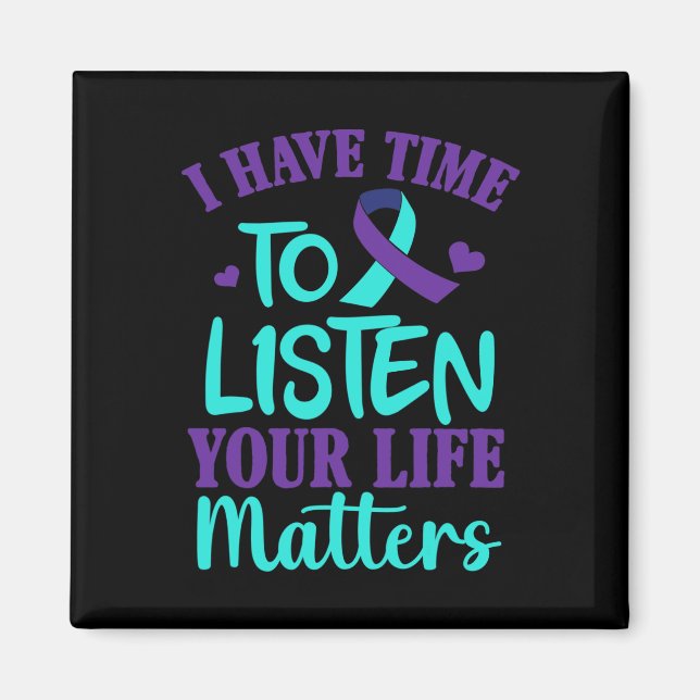 Jag har tid att lyssna på Suicide Awareness Gift Magnet (Framsidan)