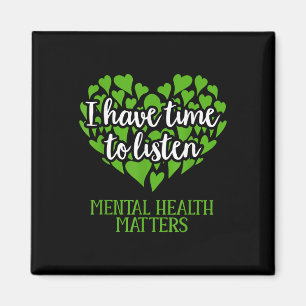 Jag Har Tid Att Lyssna Psykisk Hälsa Medvetenhet Magnet