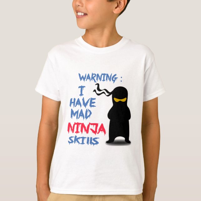 Jag har tokig Ninja expertis Tee Shirt (Framsida)