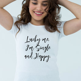 Jag har tur som är en enda och lycklig inspirerand t shirt