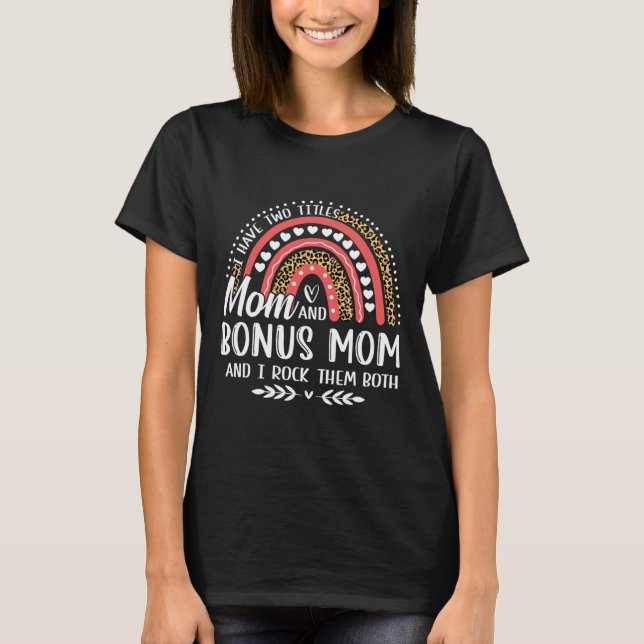 Jag har två avdelningar Mamma Bonus Mamma Mors dag T Shirt (Framsida)